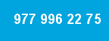 977 996 22 75